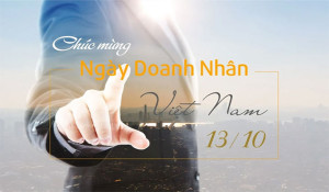 Ý nghĩa ngày Doanh nhân Việt Nam 13 tháng 10