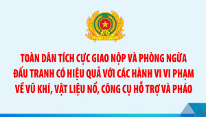 Bài tuyên truyền về giao nộp các loại vũ khí, vật liệu nổ, công cụ hỗ trợ