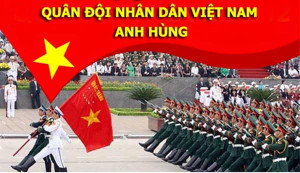 Bài tuyên truyền kỷ niệm 79 năm Ngày thành lập Quân đội nhân dân Việt Nam (22/12/1944-22/12/2023) và 34 năm Ngày hội Quốc phòng toàn dân (22/12/1989-22/12/2023)