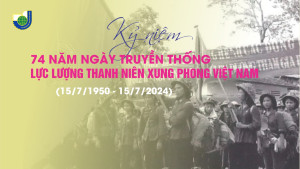 Tuyên truyền Kỷ niệm 74 năm Ngày truyền thống Thanh niên xung phong Việt Nam (15/7/1950-15/7/2024)